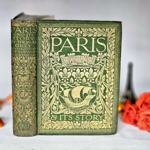1904 Paris et son histoire par T Okey / JM Dent & Co., Londres / Richement illustré / Cartes / En bon état