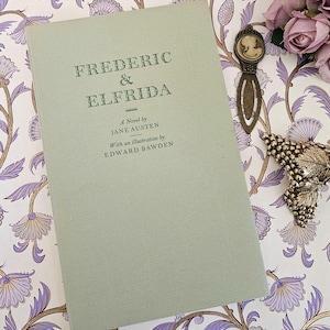 1987 Frederic and Elfrida by Jane Austen / Number 73 of a Limited Edition of 350 Copies by the Kit-Kat Press / In Excellent Condition