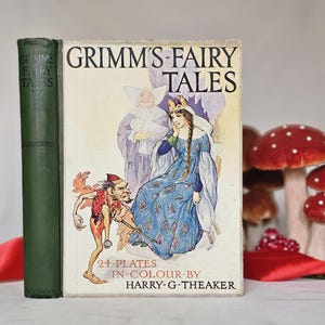 1930s Grimm&#39;s Fairy Tales Book: Harry G Theaker Color Plates