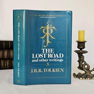 1991 The Lost Road and Other Writings by JRR Tolkien: First Edition Thus
