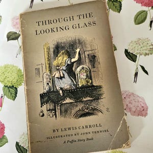 1948 Through The Looking-Glass by Lewis Carroll / First Edition Puffin Paperback / Penguin Books, London / Illustrated / In Good Condition