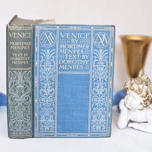 1904 Venice by Menpes and Menpes / A&C Black London / 75 Super Colour Plates / Lovely Decorative Binding / Good Condition / Antique Book