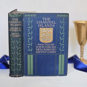 1904 Les îles anglo-normandes par Wimbush et Carey / A&C Black London / 75 planches super couleurs et carte pliante / Belle reliure / Livre ancien