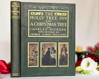 1908 Charles Dickens Book: The Holly Tree Inn & A Christmas Tree, Illustrated Antique