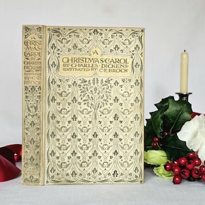 1913 A Christmas Carol by Charles Dickens / JM Dent, London / EXCELLENT Condition / Beautiful Antique Book / Richly Illustrated by CE Brock