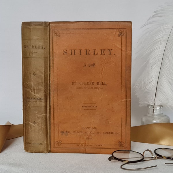 1861 Shirley by Currer Bell (Charlotte Bronte) / Extremely Early Copy Published Just 12 Years After The Original / Smith, Elder & Co, London
