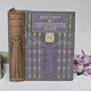 Antique Brittany Book: 1912 Mortimer Menpes, Decorative Binding