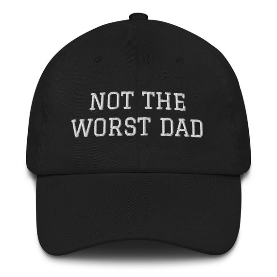 Not the Worst Dad Hat World's Okayest 
