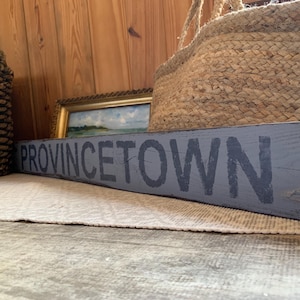 Provincetown, Mass sign - Cape Cod - wooden - unique - one of a kind -  handmade 41.5&quot; x 4&quot;