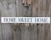 Home Sweet Home sign on reclaimed wood hand-painted distressed rustic 35.5 quot x 4.75 quot READY 2 SHIP