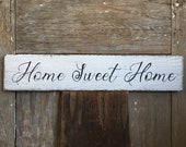 Home Sweet Home sign on reclaimed barn wood hand-painted distressed rustic 28 quot x 1 quot x 5.75 quot READY 2 SHIP