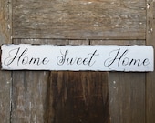Home Sweet Home sign on reclaimed wood hand-painted distressed rustic 27.5 quot x 1 3 4 quot x 4.75 quot READY 2 SHIP