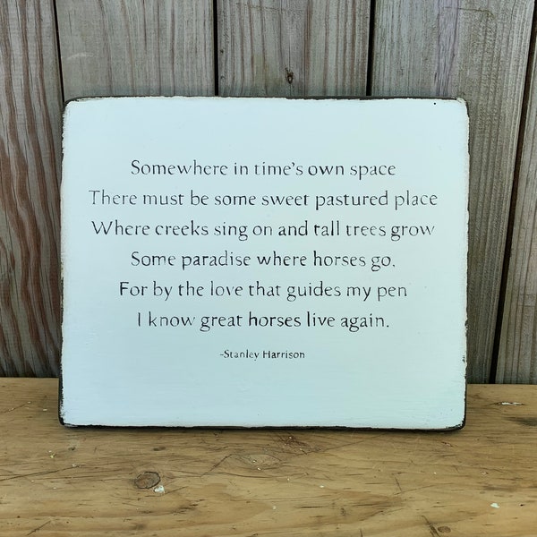 Favorite horse quote sign 'Somewhere in time's own space...' wood hand-painted rustic 14" x 11.5" READY 2 SHIP