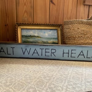 Salt Water Heals Everything - nautical saying - barn wood  - unique - rustic  56&quot; x 4&quot; READY 2 SHIP