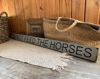 Please Do Not Feed The Horses Sign - In Stock, Ships Fast