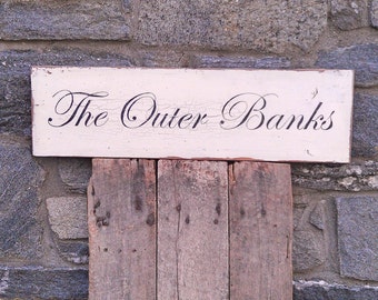 Coastal The Outer Banks sign on rough sawn birch wood hand-painted distressed 26.75" x 7.75" READY 2 SHIP