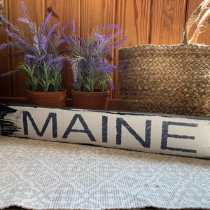 Maine sign on barn wood - unique - handmade - rustic - beach house decor 25&quot; x 4&quot; READY 2 SHIP