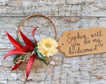 Personalised Will You Be My Bridesmaid Dried Flower Hoop. Personalised Dried Flower Bridesmaid Proposal. Beautiful Bridesmaid Proposal Gift.