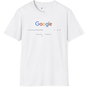 Puede incluir: Camiseta blanca con el logo de Google en azul, rojo, amarillo y verde. Debajo, una barra de búsqueda con el texto "how to opt out of future birthdays". Una camiseta informal para el uso diario.