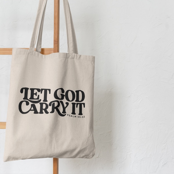 Psalm 55:48 Let God Carry It Tote Bag | Fashionable Bag with a Divine Message