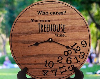 Funny Treehouse Gifts - Who Cares You&#39;re On Treehouse Time - Gifts for Treehouse Owners - Treehouse Decor - Tree House - 1022