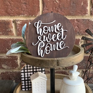 Home Sweet Home Tiered Tray Decor Sign, Modern Farmhouse SIgn, Mini Wood Sign