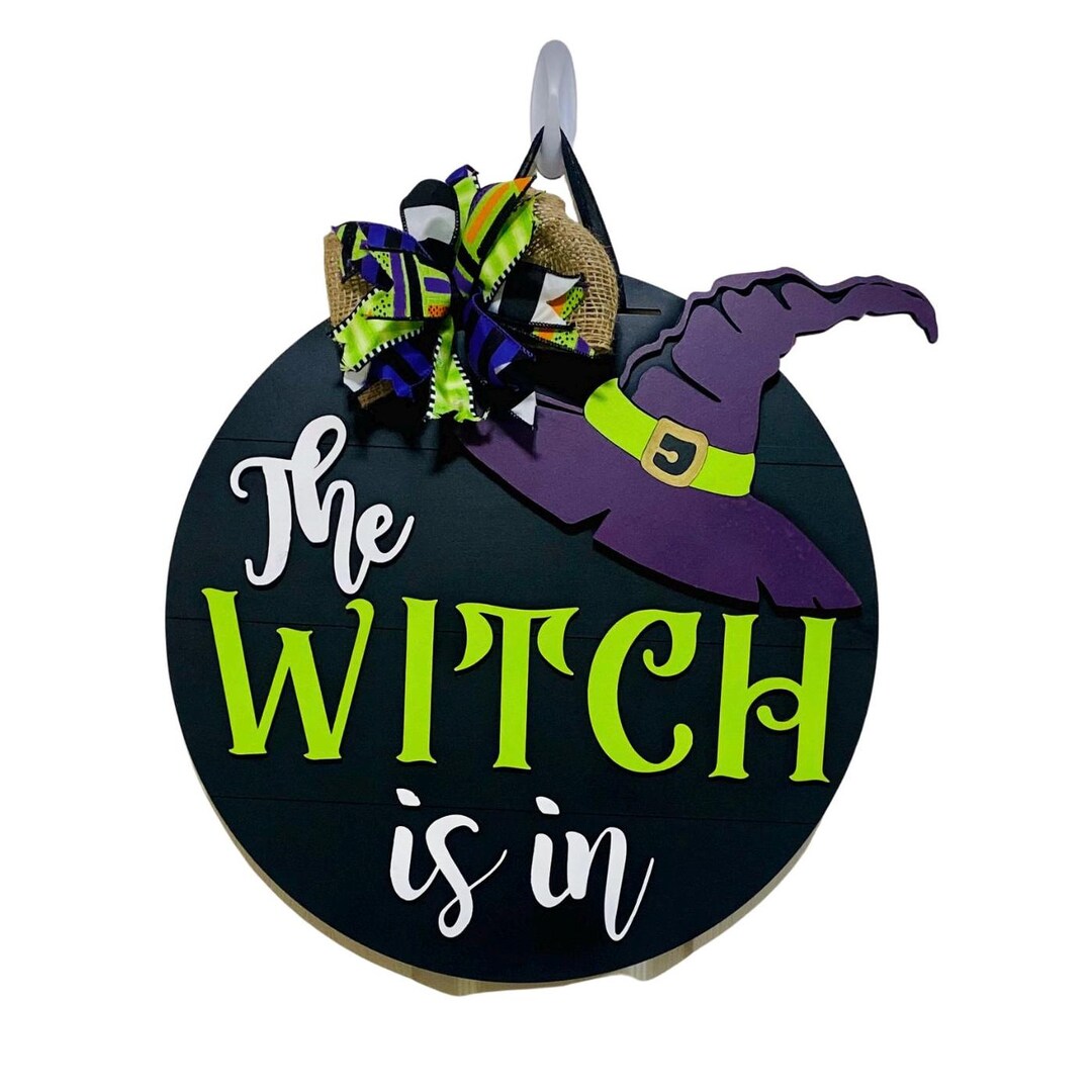 The Witch is in Door Hanger – Halloween Door Decor, Witch Hat Sign With ...