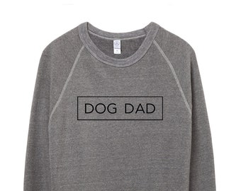 Dog Dad//Crewneck Sweater//