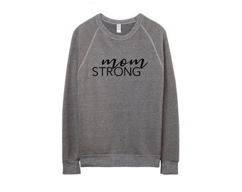 Mom Strong//Crewneck Sweater//