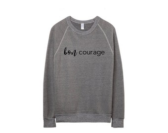 FRENCH// Bon Courage (Good Luck)// Crewneck Sweater