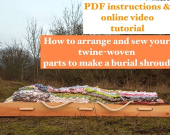 PDF pattern and info and video use of burial shroud. For ready made rag rugs from strips of fabric of clothes and textile reused for shroud.