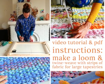 PDF instructions video lesson rag rug loom and twine weave fabric strips reuse clothes and other textile for wallhanging burial shroud etc.