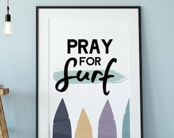 Decor Quote: Pray for Surf, Ocean, Beach Vibes, Bathroom Decor, Bedroom Quote, Living Room Decor