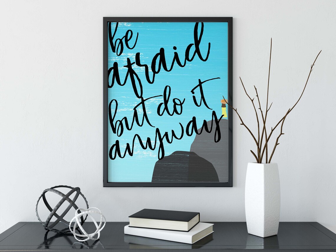 Wall Quote Be Afraid but Do It Anyway Wall Print Wall Art Etsy