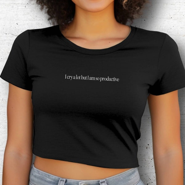 TTPD Taylor Swift Inspired Baby Tee | 90s style crop top t-shirt with the lyric I Cry a Lot but I am so Productive