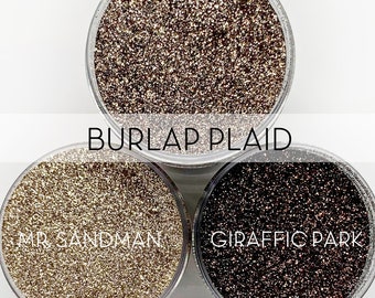 Burlap Plaid Set, 3 Glitters OR Mix Only Option || Exclusive Premium Polyester Glitter, 1oz each glitter & 2oz jar of mix