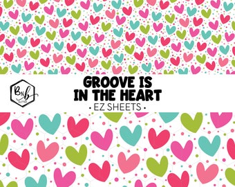 Groove is in the Heart || EZ Sheets • Printed Vinyl || Mini Print Available