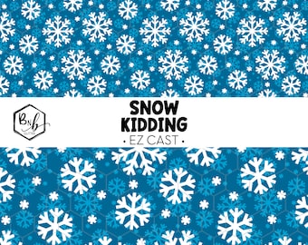 Snow Kidding || EZ Sheets • Printed Vinyl || Mini Print Available