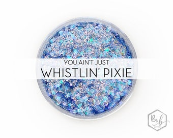 You Ain't Just Whistlin' Pixie || Exclusive Premium Polyester Glitter, 1oz by Weight • TRANSPARENT • || up to .062 cut