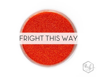 Fright This Way || Exclusive Premium Polyester Glitter, 1oz by Weight • OPAQUE • || .008 cut