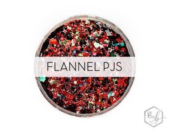 Flannel PJs || Exclusive Premium Polyester Glitter, 1oz by Weight • Semi-OPAQUE Mix •  || up to .125