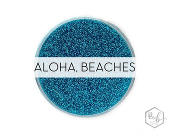 Aloha, Beaches || Premium Polyester Glitter, 1oz by Weight • OPAQUE • || .008 cut