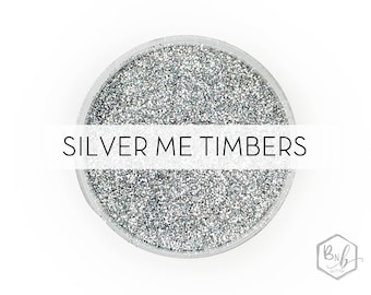 Silver Me Timbers || Premium Polyester Glitter • Packaged by Weight • OPAQUE • || .008 cut