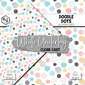 Doodle Dots // EZ POP CAST • Vinilo impreso transparente de color con base blanca // Mini impresión disponible