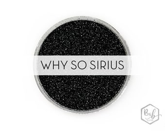 Why So Sirius || Exclusive Premium Polyester Glitter • Packaged by Weight • OPAQUE • || .008 cut
