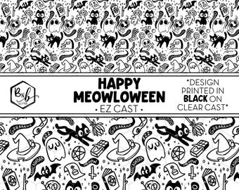 Happy Meowloween || EZ Cast • Black Design on Clear Cast