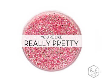 You're Like Really Pretty || Exclusive Premium Polyester Glitter, packaged by weight • TRANSPARENT • || up to .015 cut