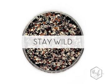 Stay Wild || Exclusive Premium Polyester Glitter, 1oz by Weight • OPAQUE • || up to .062 cut
