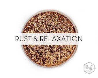 Rust & Relaxation (Rust and Relaxation) || Premium Polyester Glitter • Packaged by Weight • OPAQUE • || .015 cut