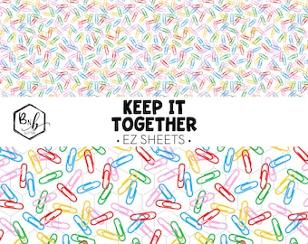 Keep it Together || EZ Sheets • Printed Vinyl || Mini Print Available